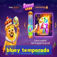 bluey temporada